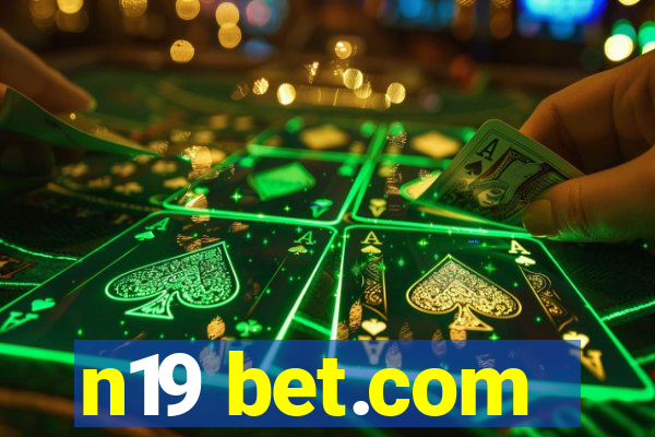 n19 bet.com